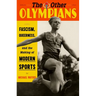 The Other Olympians: Fascism, Queerness, and the Making of Modern Sports