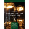 Audiophile Vacuum Tube Amplifiers Volume 3
