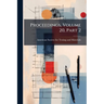 Proceedings, Volume 20, Part 2