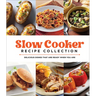 Slow Cooker Recipe Collection: Delicious Dishes That Are Ready When You Are