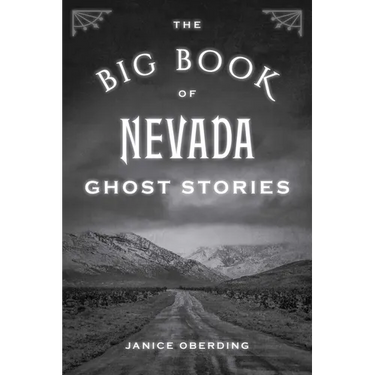 The Big Book of Nevada Ghost Stories