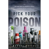 Pick Your Poison: How Our Mad Dash to Chemical Utopia Is Making Lab Rats of Us All
