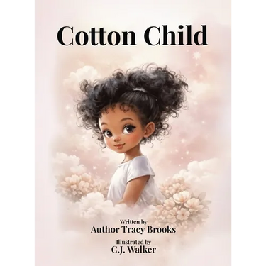 Cotton Child: A Story of Love, Empathy, and the Bond Between Parent and Child