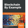 Blockchain By Example