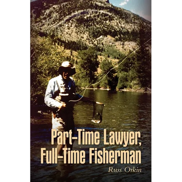 Part-Time Lawyer, Full-Time Fisherman