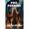 Useful Stigma: a Mac Burns novel