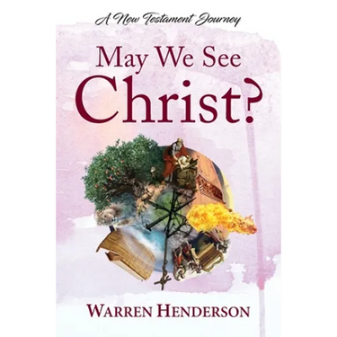 May We See Christ? - A New Testament Journey