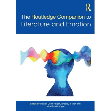 The Routledge Companion to Literature and Emotion