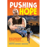 Pushing Hope: An Illustrated Memoir of Survival