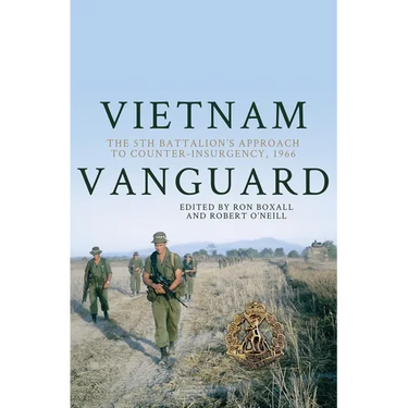Vietnam Vanguard: The 5th Battalion's Approach to Counter-Insurgency, 1966