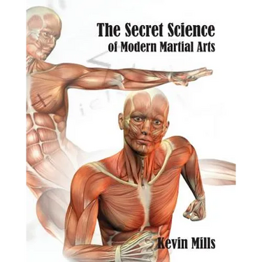 The Secret Science of Modern Martial Arts