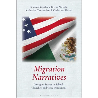 Migration Narratives: Diverging Stories in Schools, Churches, and Civic Institutions