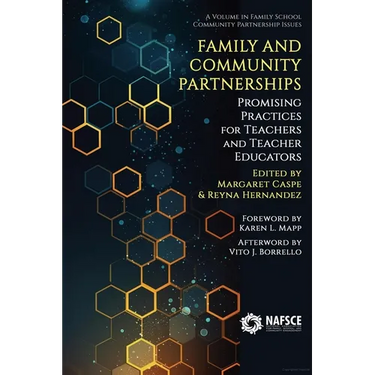 Family and Community Partnerships: Promising Practices for Teachersand Teacher Educators