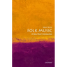Folk Music: A Very Short Introduction
