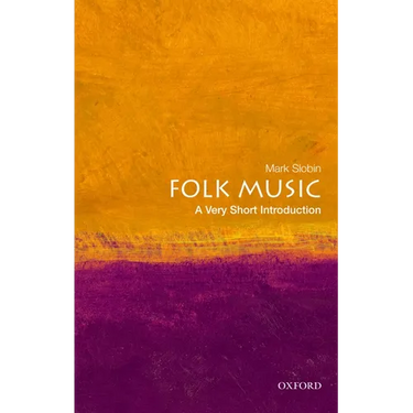 Folk Music: A Very Short Introduction