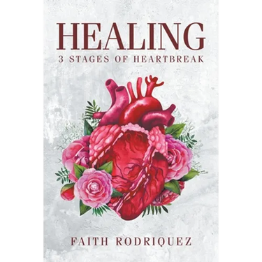 Healing: 3 Stages of Heartbreak