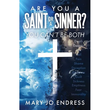 Are You a Saint or a Sinner?: You Can't Be Both