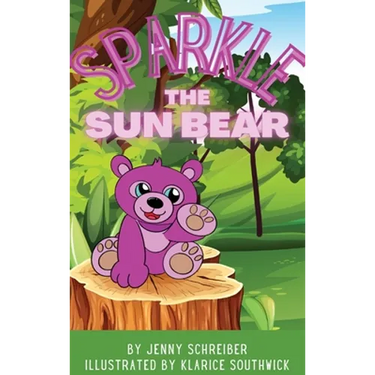 Sparkle the Sun Bear: The Playful World of Asia's Honey Bear, Beginner Reader