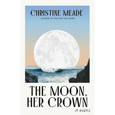 The Moon, Her Crown