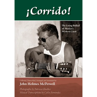 ¡Corrido!: The Living Ballad of Mexico's Western Coast