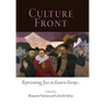Culture Front: Representing Jews in Eastern Europe