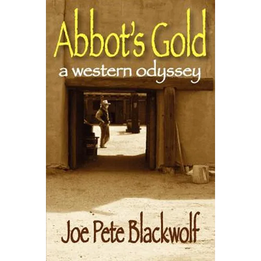 Abbot's Gold: A Western Odyssey
