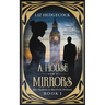A House Of Mirrors