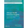 Ethiopia Health Extension Program: An Institutionalized Community Approach for Universal Health Coverage