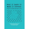 What It Takes to Make It Through: Stories of Suicide Resilience and Loss