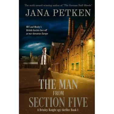 The Man from Section Five: A Brinley Knight Spy Thriller