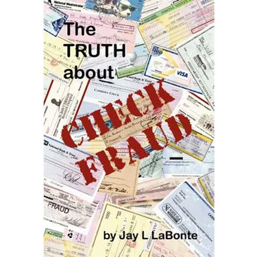 The Truth about Check Fraud