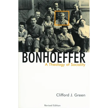 Bonhoeffer: A Theology of Sociality