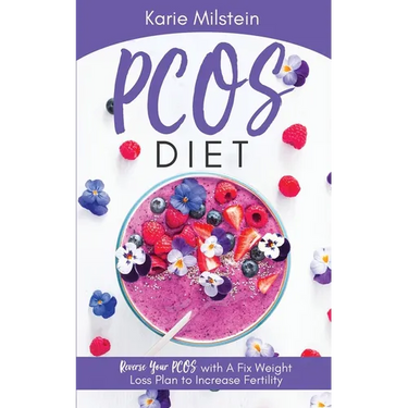 PCOS Diet Reverse Your PCOS with A Fix Weight Loss Plan to Increase Fertility