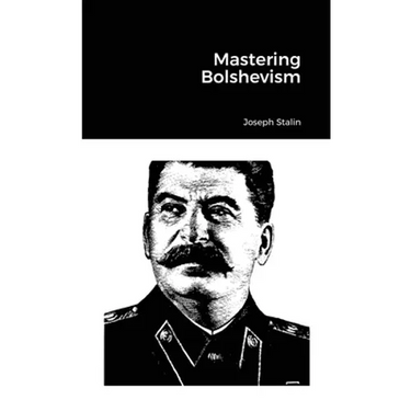 Mastering Bolshevism