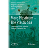 Mare Plasticum - The Plastic Sea: Combatting Plastic Pollution Through Science and Art