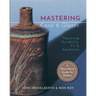 Mastering Cone 6 Glazes: Improving Durability, Fit and Aesthetics