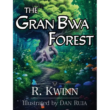 The Gran Bwa Forest