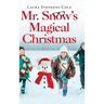Mr. Snow's Magical Christmas