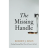 The Missing Handle: Finding Meaning When There Is None to Be Had