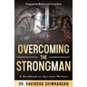 Overcoming the Strongman: A Handbook On Spiritual Warfare