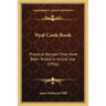 Nyal Cook Book: Practical Recipes That Have Been Tested in Actual Use (1916)