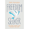 Freedom Seeker