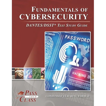 Fundamentals of Cybersecurity DANTES/DSST Test Study Guide