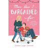 More Than I Bargained For: A Christian Romantic Comedy for the Holiday Season