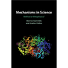 Mechanisms in Science
