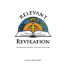 Relevant Revelation: Understanding the Bible as One Continuous Story