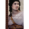 Dawn Empress: A Novel of Imperial Rome