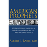 American Prophets: Seven Religious Radicals and Their Struggle for Social and Political Justice