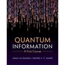 Quantum Information: A First Course