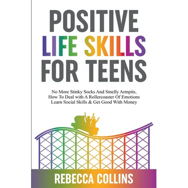 Positive Life Skills For Teens